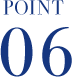POINT 06